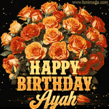Animated bouquet of orange roses with moving butterfles and golden 'Happy Birthday Ayah' text, surrounded by sparkling accents and a dark backdrop for a luxurious feel.