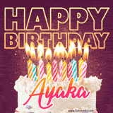 A colorful birthday cake topped with lit candles, with the words 'Happy Birthday Ayaka' in bold glowing letters on a burgundy background. Animated flames add a festive touch.