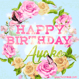 A charming animated GIF featuring 'Happy Birthday Ayako' in pink and green text, surrounded by delicate roses, leaves, and fluttering butterflies on a soft light blue pastel background.