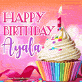 Happy Birthday Ayala - Lovely Animated GIF