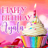 A vibrant birthday GIF featuring a rainbow-colored cupcake topped with white frosting, sprinkles, and a lit candle. The text reads 'Happy Birthday Ayala' in bold pink and violet letters with white outline.