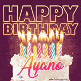 A colorful birthday cake topped with lit candles, with the words 'Happy Birthday Ayano' in bold glowing letters on a burgundy background. Animated flames add a festive touch.