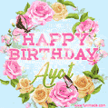 A charming animated GIF featuring 'Happy Birthday Ayat' in pink and green text, surrounded by delicate roses, leaves, and fluttering butterflies on a soft light blue pastel background.
