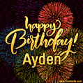 Happy Birthday, Ayden! Celebrate with joy, colorful fireworks, and unforgettable moments.