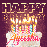 A colorful birthday cake topped with lit candles, with the words 'Happy Birthday Ayeesha' in bold glowing letters on a burgundy background. Animated flames add a festive touch.