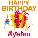 A vibrant and funny gift box character with a happy face dancing with a cupcake and the text 'Happy Birthday Ayelen,' surrounded by animated confetti and party vibes.