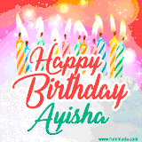 Bright birthday candles with rainbow flames on a cake, alongside the text 'Happy Birthday Ayisha' in vibrant script in this celebratory animated GIF.