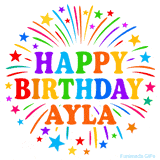 Happy Birthday Ayla' GIF with rainbow-colored letters, colorful stars, and fireworks on white background.
