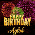 Wishing You A Happy Birthday, Aylah! Best fireworks GIF animated greeting card.