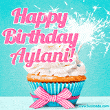 A festive cupcake with pink icing, a gingham bow, and a lit animated sparkler, paired with 'Happy Birthday Aylani!' in bright pink text.