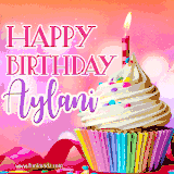 A vibrant birthday GIF featuring a rainbow-colored cupcake topped with white frosting, sprinkles, and a lit candle. The text reads 'Happy Birthday Aylani' in bold pink and violet letters with white outline.