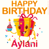A vibrant and funny gift box character with a happy face dancing with a cupcake and the text 'Happy Birthday Aylani,' surrounded by animated confetti and party vibes.