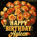 Animated bouquet of orange roses with moving butterfles and golden 'Happy Birthday Ayleen' text, surrounded by sparkling accents and a dark backdrop for a luxurious feel.
