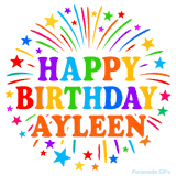 Happy Birthday Ayleen' GIF with rainbow-colored letters, colorful stars, and fireworks on white background.