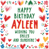 A colorful animated card for Ayleen’s birthday featuring playful hearts, cheerful flowers, and a handwritten message wishing smiles and sunshine.