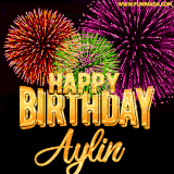 A golden 'Happy Birthday Aylin' message with vibrant fireworks in the background, creating a festive and celebratory vibe in this animated name GIF.