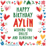 A colorful animated card for Aylin’s birthday featuring playful hearts, cheerful flowers, and a handwritten message wishing smiles and sunshine.