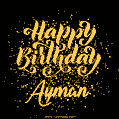 Happy Birthday Card for Ayman - Download GIF and Send for Free