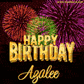 Wishing You A Happy Birthday, Azalee! Best fireworks GIF animated greeting card.