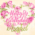 Pink rose heart shaped bouquet - Happy Birthday Card for Azrael