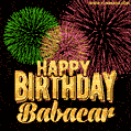 Wishing You A Happy Birthday, Babacar! Best fireworks GIF animated greeting card.