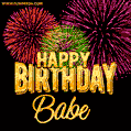 Wishing You A Happy Birthday, Babe! Best fireworks GIF animated greeting card.