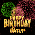 Wishing You A Happy Birthday, Baer! Best fireworks GIF animated greeting card.