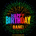 New Bursting with Colors Happy Birthday Bane GIF and Video with Music