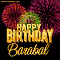 Wishing You A Happy Birthday, Barabal! Best fireworks GIF animated greeting card.