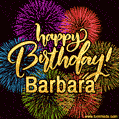 Happy Birthday, Barbara! Celebrate with joy, colorful fireworks, and unforgettable moments. Cheers!