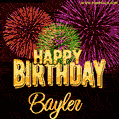 Wishing You A Happy Birthday, Bayler! Best fireworks GIF animated greeting card.