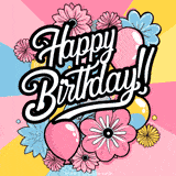A colorful birthday GIF featuring vibrant balloons, confetti, and cheerful lettering on a lively background.