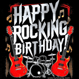 The text GIF with the words 'HAPPY ROCKING BIRTHDAY!' is in a stylized font with red guitars and a drum set beneath.