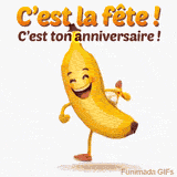 GIF animé d’une banane joyeuse qui danse avec le texte « C’est la fête ! C’est ton anniversaire ! »
