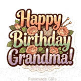 A decorative sticker-style birthday wish for Grandma featuring glossy text, blooming pink roses, and crafting motifs like a yarn ball, set against a delicate scalloped lace border.