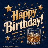 An elegant cut-glass tumbler of whiskey on the rocks with flickering gold stars and geometric confetti surrounding 3D metallic Happy Birthday text on a dark navy blue background.