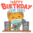 Wishing You a Happy Birthday. Stay Safe!