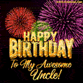 Happy birthday to my awesome uncle colorful fireworks gif