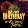 Happy birthday to my special father gif