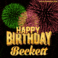 Wishing You A Happy Birthday, Beckett! Best fireworks GIF animated greeting card.