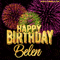 Wishing You A Happy Birthday, Belen! Best fireworks GIF animated greeting card.