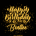 Happy Birthday Card for Bentlee - Download GIF and Send for Free