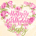 Pink rose heart shaped bouquet - Happy Birthday Card for Bexley