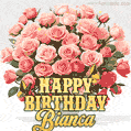 Birthday wishes to Bianca with a charming GIF featuring pink roses, butterflies and golden quote