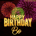 Wishing You A Happy Birthday, Bo! Best fireworks GIF animated greeting card.