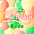 Happy Birthday Image for Bode. Colorful Birthday Balloons GIF Animation.