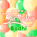 Happy Birthday Image for Bodhi. Colorful Birthday Balloons GIF Animation.