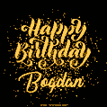 Happy Birthday Card for Bogdan - Download GIF and Send for Free