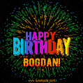 New Bursting with Colors Happy Birthday Bogdan GIF and Video with Music
