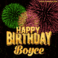 Wishing You A Happy Birthday, Boyce! Best fireworks GIF animated greeting card.